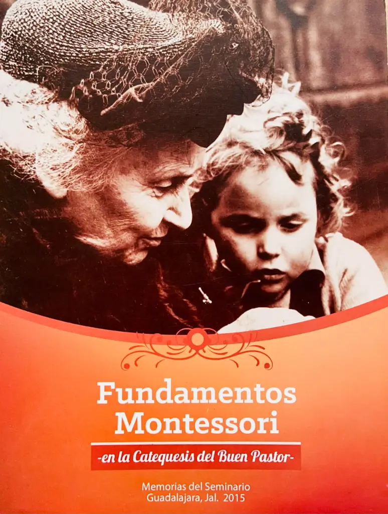 Fundamentos Montessori en la Catequesis del Buen Pastor