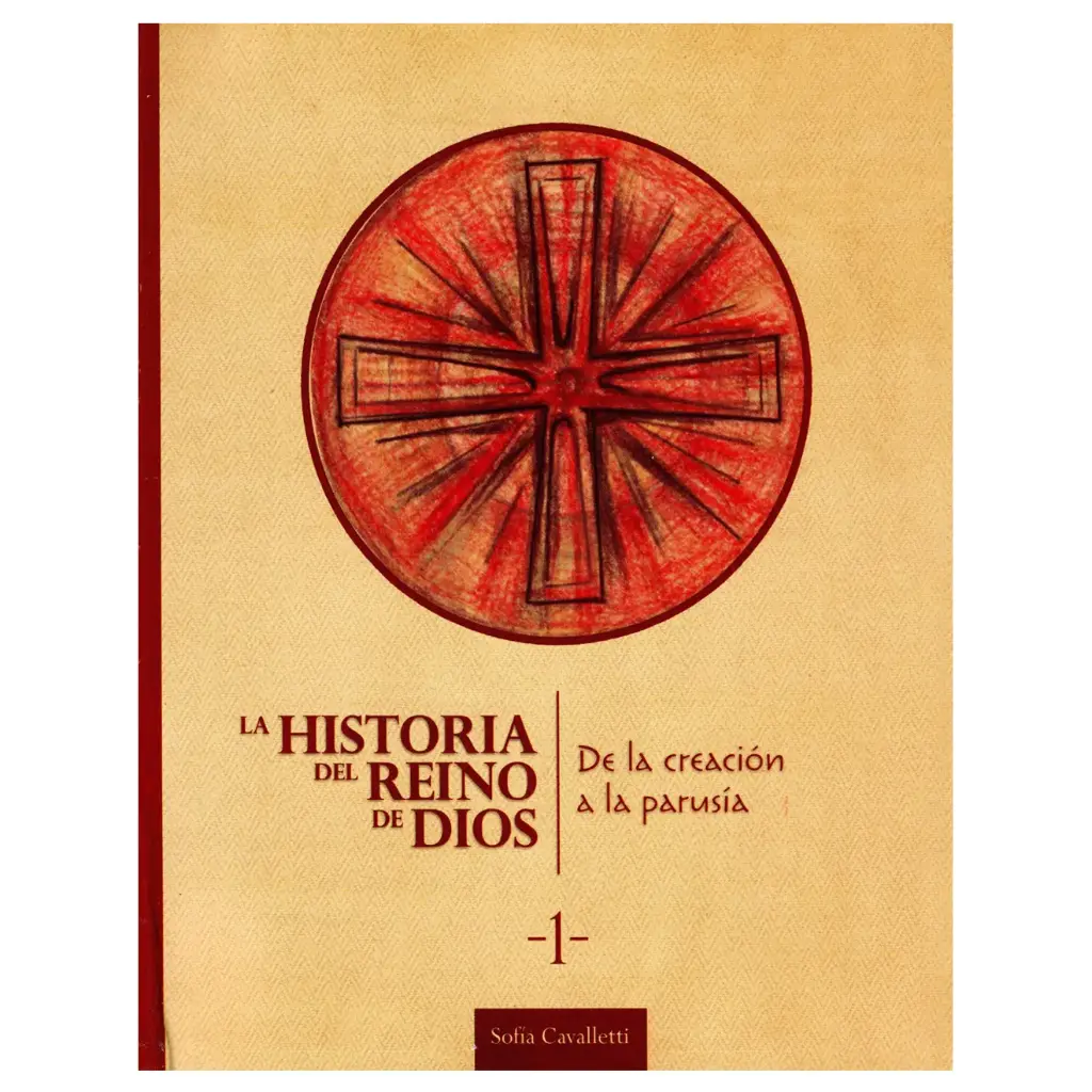 La Historia Del Reino De Dios – Vol. 1